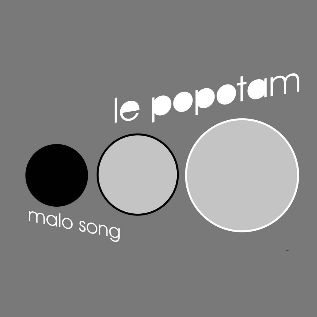 004. Le Popotam – Malo Song
