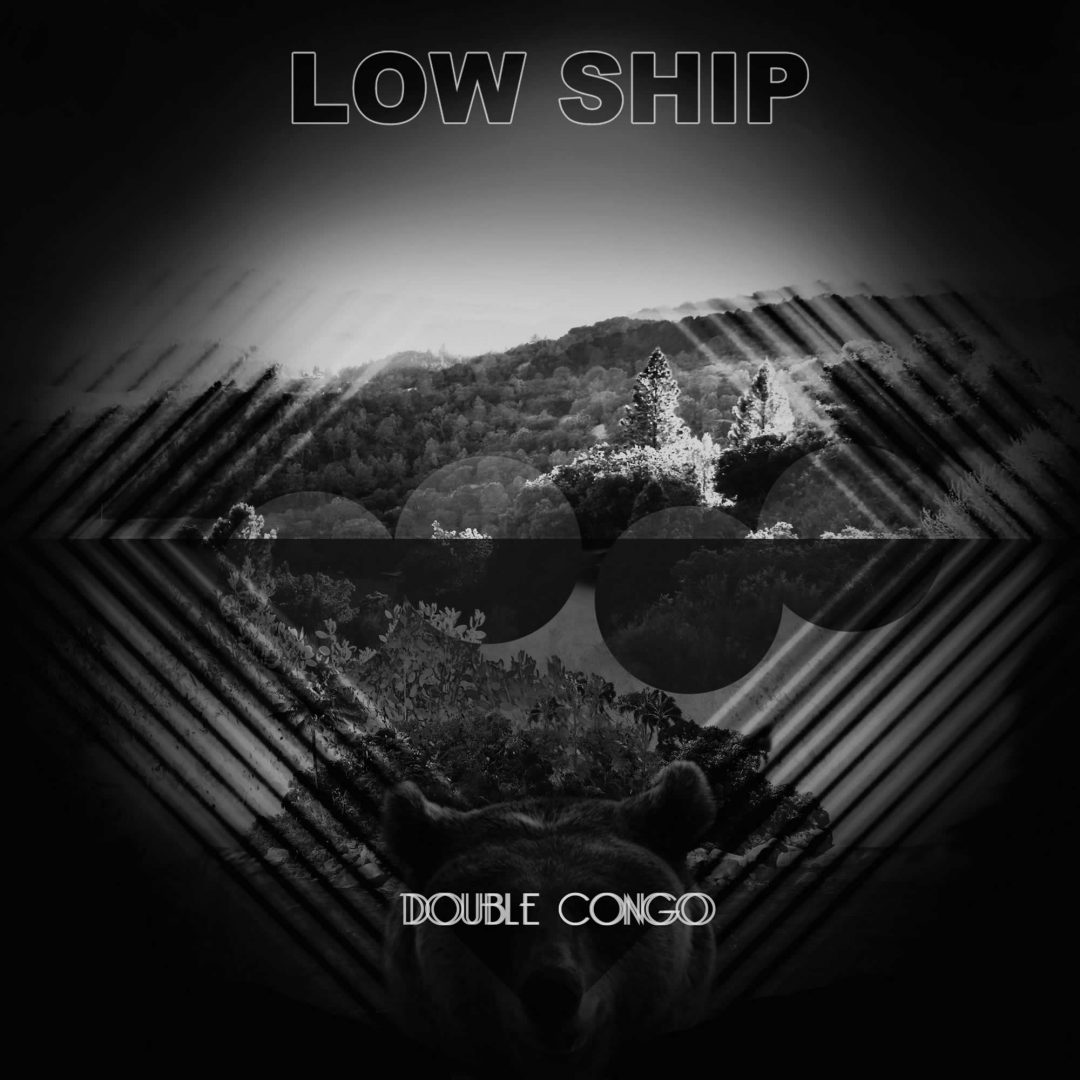 025. Low Ship – Double Congo