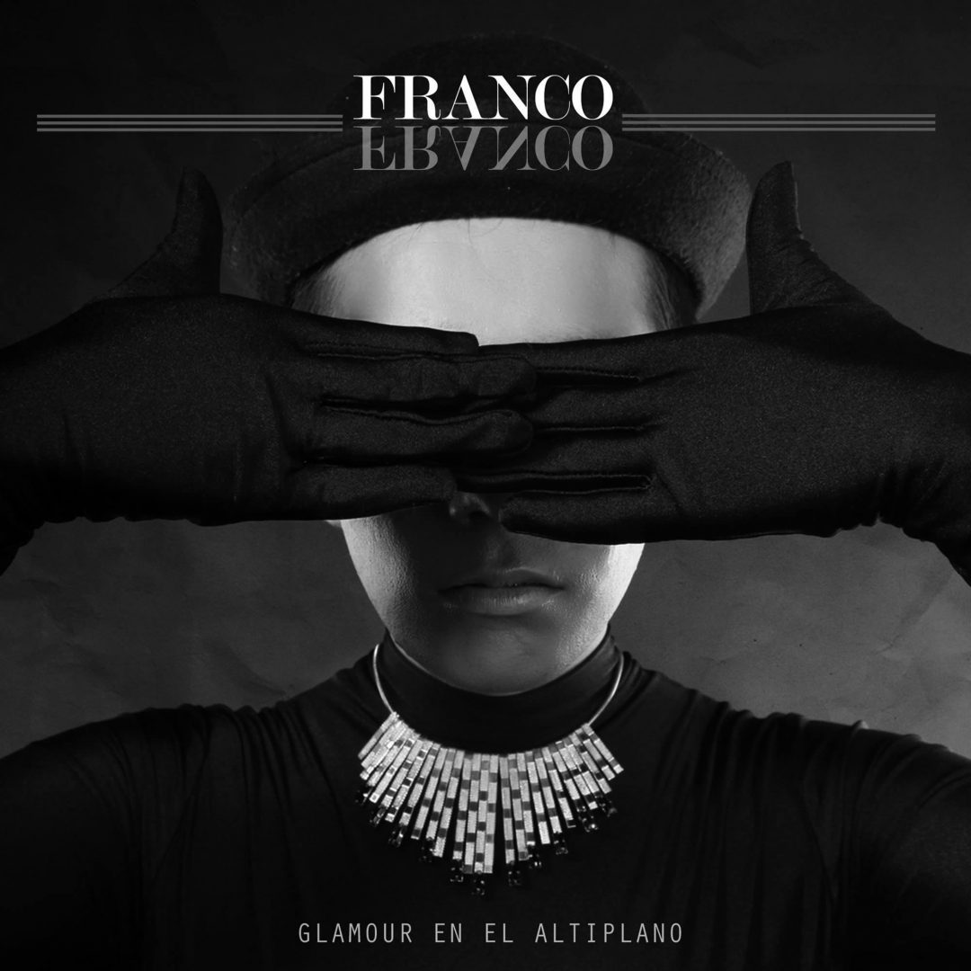042. Franco Franco – Glamour en el Altiplano